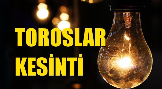 Toroslar Elektrik Kesintisi 14 Ocak Perşembe