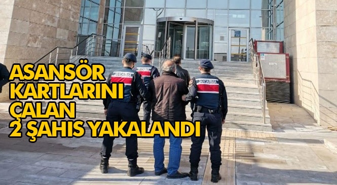 Asansör Kartlarını Çalanlar Yakalandı! Mersin Erdemli ve Silifke'deki Binalara Girip Asansör Kartlarını Çalan 2 Kişi Yakalandı