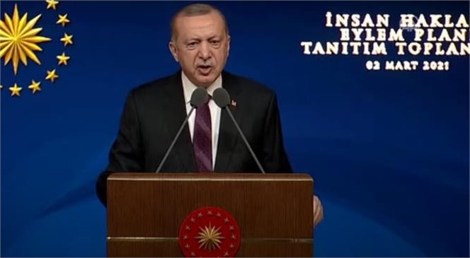 Cumhurbaşkanı Erdoğan İnsan Hakları Eylem Planını Açıkladı