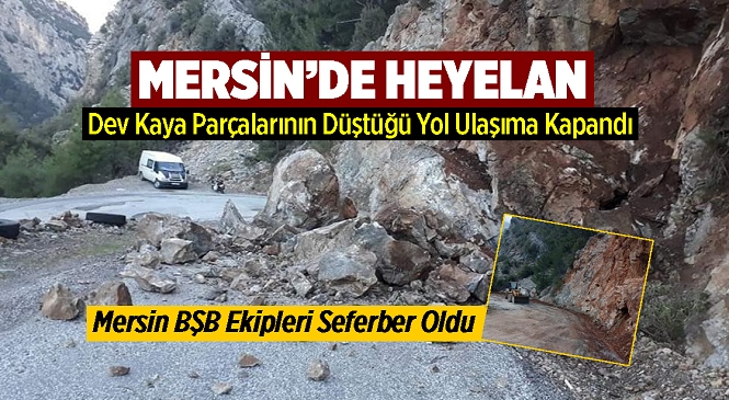 Mersin'in Anamur İlçesi Çaltıbükü Mahalle Yolu Heyelan Nedeniyle Kapandı, Büyükşehir Ekipleri Seferber Oldu