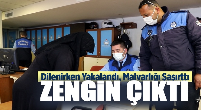 Mersin'de Dilenirken Yakalanan Kadının Malvarlığı 'Kabarık' Çıktı