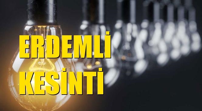 Erdemli Elektrik Kesintisi 10 Mayıs Pazartesi