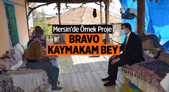 Mersin’in Çamlıyayla Kaymakamlığı Tarafından Başlatılan “Vefa Projesi” Büyük Takdir Topladı