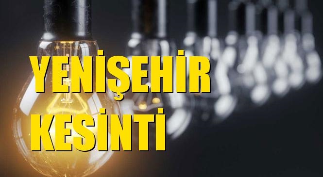 Yenişehir Elektrik Kesintisi 22 Haziran Salı