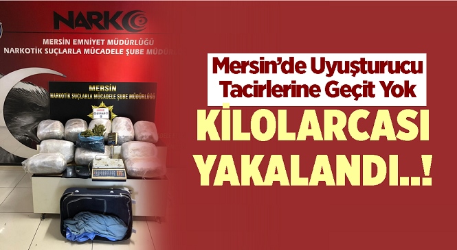 Mersin’de Uyuşturucu Tacirlerine Geçit Yok! Ekiplerin Yaptığı Son Operasyonda Kilolarca Uyuşturucu Madde Ele Geçirildi,1 Kişi Tutuklandı