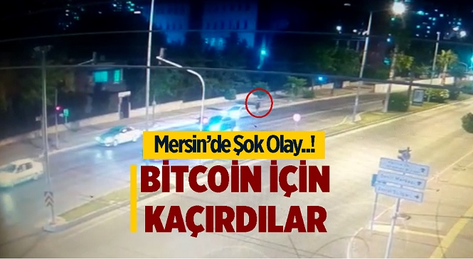 Mersin’de Bilgisayar Mühendisi Ş.Ö, Bitcoin Hesabındaki Para İçin Kaçırıldı! Paraları Almayı Başaramayan 4 Zanlı Polis Ekiplerince Yakalandı