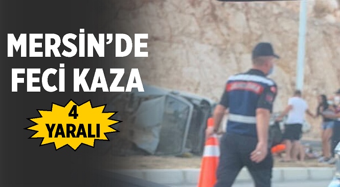 Mersin’in Silifke İlçesinde Otomobil Takla attı! Feci Kazada 4 Kişi Yaralandı