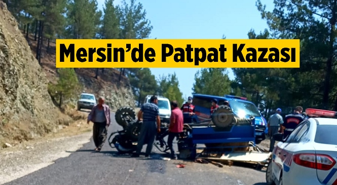 Mersin’de Patpat Adıyla Bilinen Tarım Aracı Devrildi! Kazada 2 Kişi Yaralandı