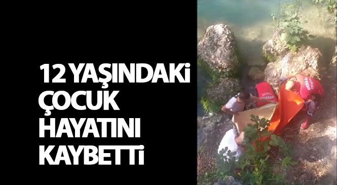 Mersin'in Tarsus İlçesinde Meydana Gelen Olayda Şelalede Gezerken Kayalıktan Suya Düşen Çocuk Hayatını Kaybetti
