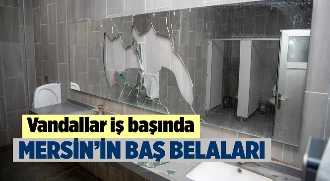 Mersin Büyükşehir Belediyesi Tarafından Kültür Park İçerisindeki Bir Tuvalet Daha Saldırganların Hedefi Oldu