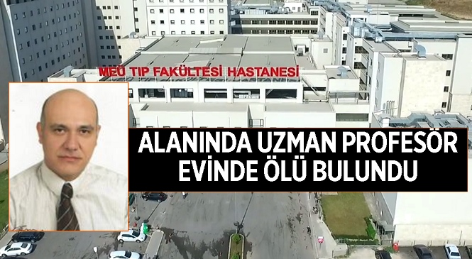 Mersin Üniversitesi Tıp Fakültesi Hastanesi Doktorlarından Prof. Dr. Elvan Çağlar Çıtak Hayatını Kaybetti