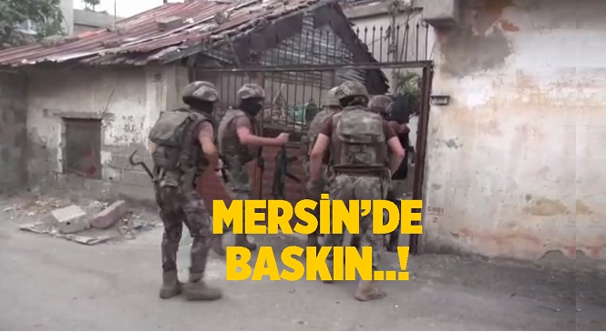 Mersin’de Terör Örgütü DEAŞ Operasyonu! Yapılan Baskında 7 Şüpheli Gözaltına Alındı