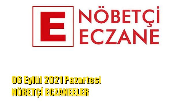 Mersin Nöbetçi Eczaneler 06 Eylül 2021 Pazartesi