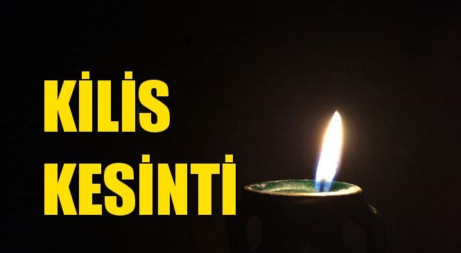 Kilis Elektrik Kesintisi 02 Ekim Cumartesi