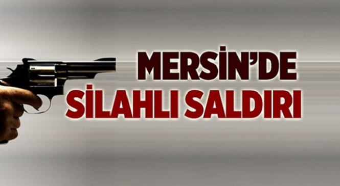 Mersin’in Tarsus İlçesinde Silahlı Saldırı! Yaralı Adam Hastaneye Kaldırıldı