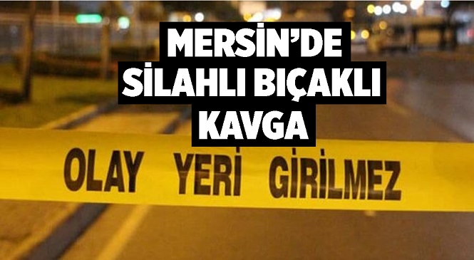 Mersin’in Tarsus İlçesinde Silahlı Bıçaklı Kavga! Kavgaya Karışan Şahıslar Polis Ekiplerince Yakalandı, Yaralılar Var