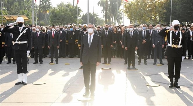 Cumhuriyetimizin Kurucusu Büyük Önder Gazi Mustafa Kemal Atatürk, Aramızdan Ayrılışının 83. Yıl Dönümünde Tüm Yurtta Olduğu Gibi Mersin’de de Törenle Anıldı