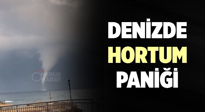 Mersin Açıklarında Hortum Paniği! Denizde Çıkan Hortum KKTC’de Zarara Sebep Oldu