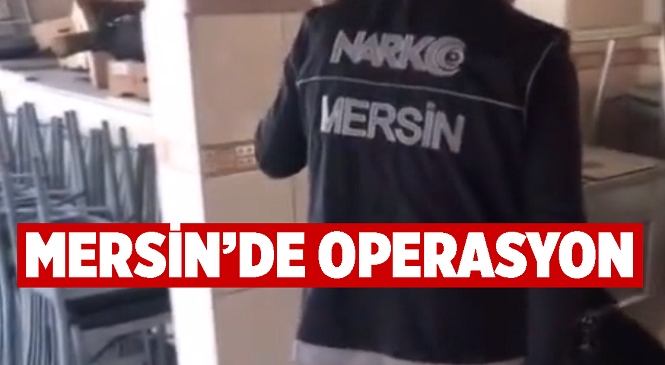 Mersin’de Uyuşturucu Operasyonu! Kilolarca Madde Ele Geçirildi, 1 Kişi Tutuklandı