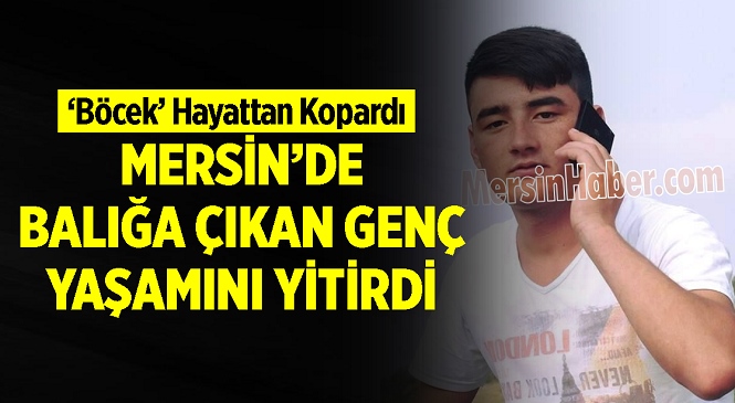 Mersin’de Balığa Çıkan Mahmut Tıraş Hayatını Kaybetti