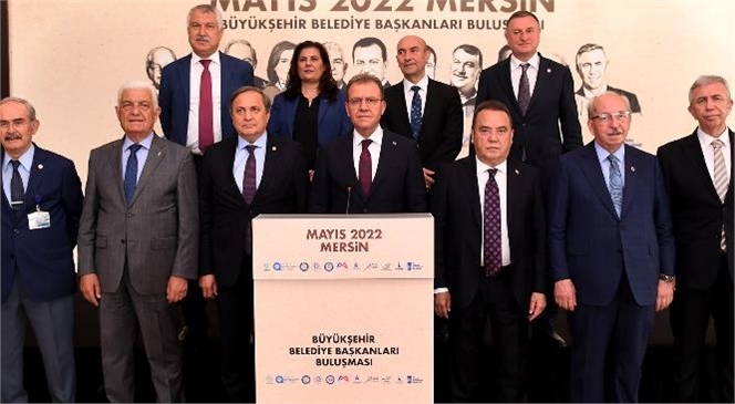 Mersin’de Bir Araya Gelen CHP’li Büyükşehir Belediye Başkanları Ortak Bildiri Yayımladı