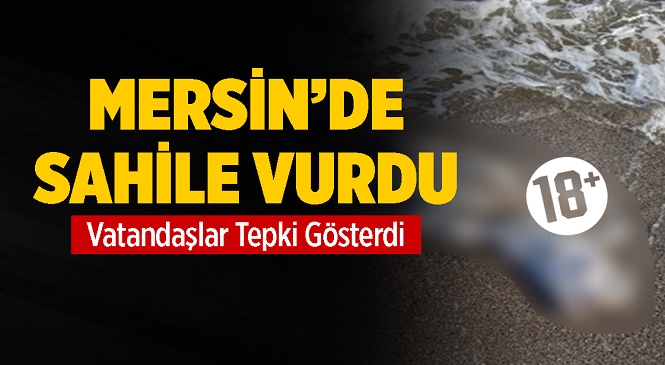 Mersin Sahilinde Tepki Çeken Görüntü