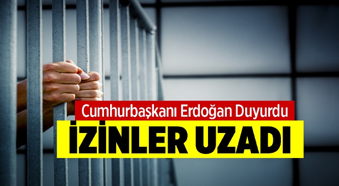 Açık Cezaevindeki Hükümlülerin Covid-19 İzinleri Uzatıldı