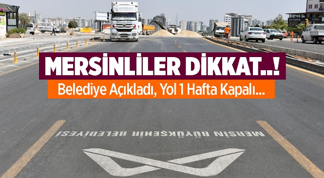 Mersin’de 3. Çevre Yolu’ndaki Yenileme Çalışmaları Sürüyor