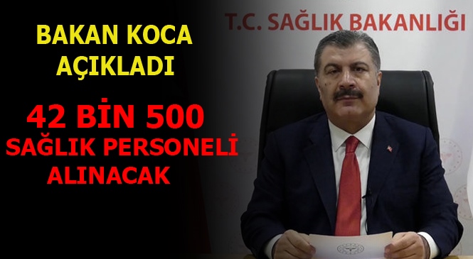 Sağlık Bakanı Fahrettin Koca Personel Alımı Yapacaklarını Duyurdu