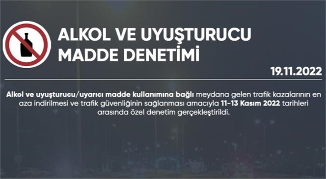 Ülke Genelinde Alkol ve Uyuşturucu/uyarıcı Madde Denetimi Gerçekleştirildi