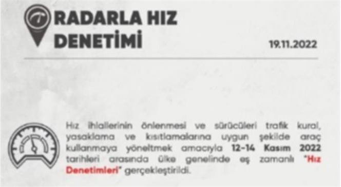 Ülke Genelinde Radarla Hız Denetimi Gerçekleştirildi