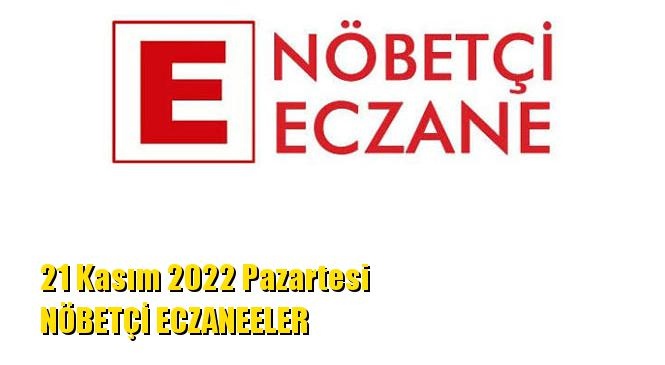 Mersin Nöbetçi Eczaneler 21 Kasım 2022 Pazartesi