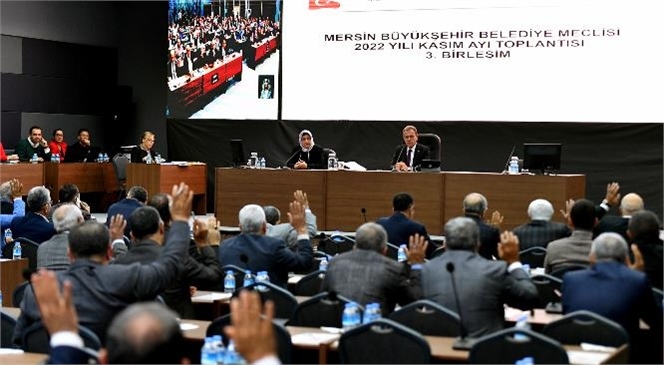 Mersin Büyükşehir Belediye Meclisi’nin Kasım Ayı 3. Birleşim Toplantısı Gerçekleştirildi