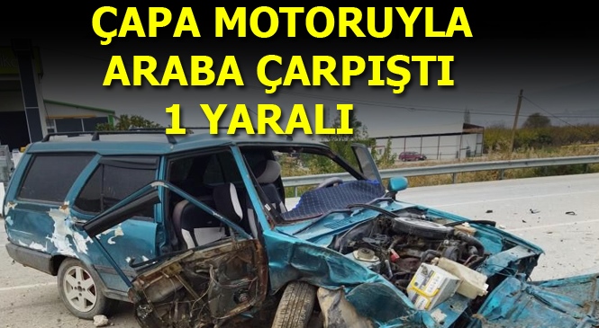 Mersin Mut'ta Çapa Motoruyla Araba Çarpıştı:1 Kişi Yaralandı