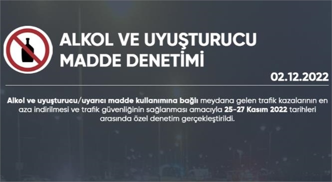 Ülke Genelinde Gerçekleştirilen Özel Denetimde 9 Sürücünün Uyuşturucu ve Uyarıcı Madde Etkisinde Araç Kullandığı Tespit Edildi