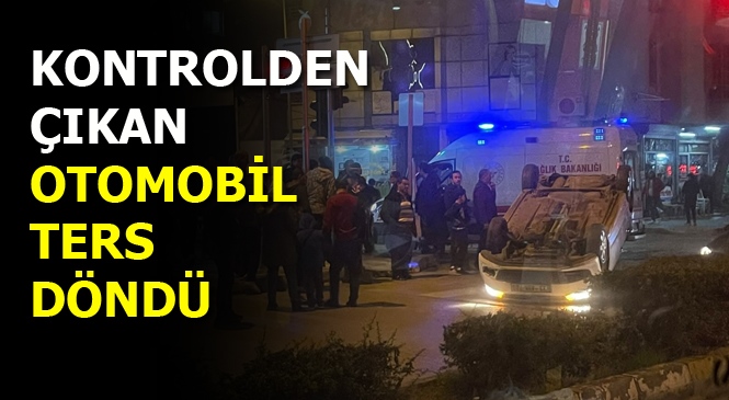 Mersin'de Meydana Gelen Trafik Kazasında Otomobil Ters Döndü