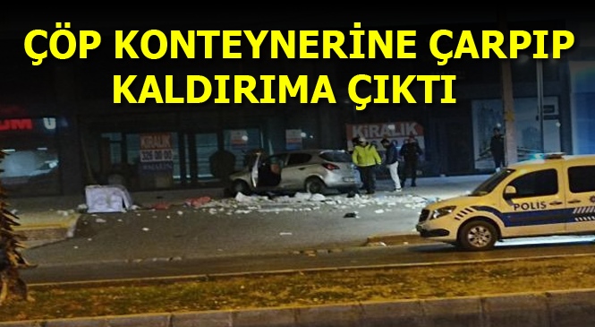 Mersin'de Bir Otomobil Çöp Konteynerine Çarptıktan Sonra Kaldırıma Çıkarak Durabildi