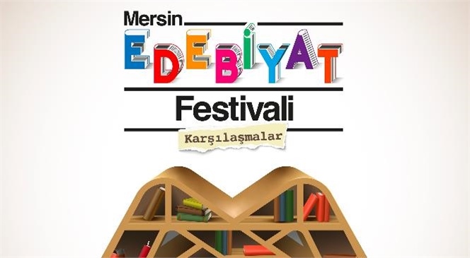 Mersin Büyükşehir, Festivaller Kenti Mersin’e "Edebiyat Festivali" Kazandırıyor
