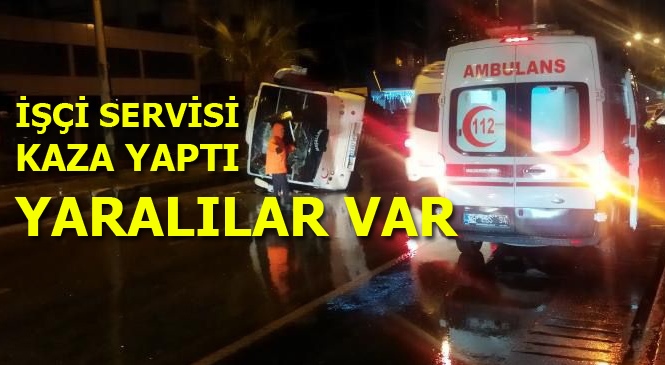 Mersin'de İşçi Servisi Yan Yattı, Yaralılar Var