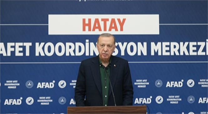 Cumhurbaşkanı Erdoğan, Hatay Afad İl Koordinasyon Merkezi’nde Açıklamada Bulundu