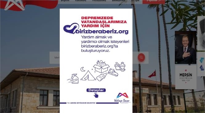 Mersin Büyükşehir, Yardım Almak ve Yardımcı Olmak İsteyenleri Birizberaberiz.Org’ta Buluşturuyor