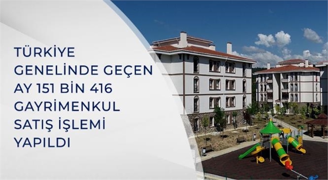 En Çok Konut Satış İşlemi Yapılan İlk 10 İl Arasında Mersin de Bulunuyor