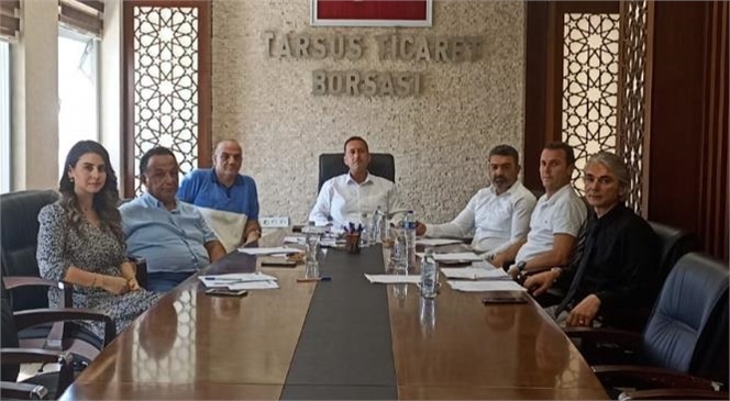 Tarsus Ticaret Borsası Yönetim Kurulu Toplantısı Gerçekleşti