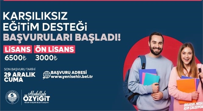 Yenişehir Belediyesinin Karşılıksız Eğitim Desteği Başvuruları Başladı