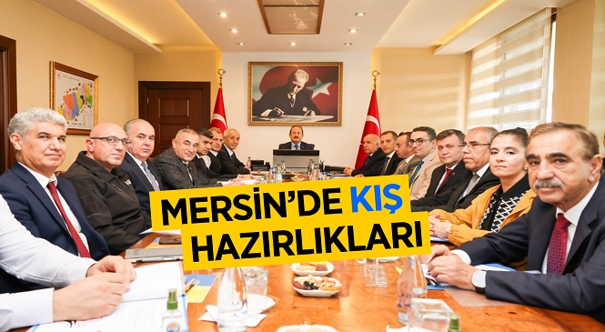 Mersin Valisi Ali Hamza Pehlivan Başkanlığında 2023- 2024 Yılı Kış Tedbirleri Koordinasyon Toplantısı Gerçekleştirildi