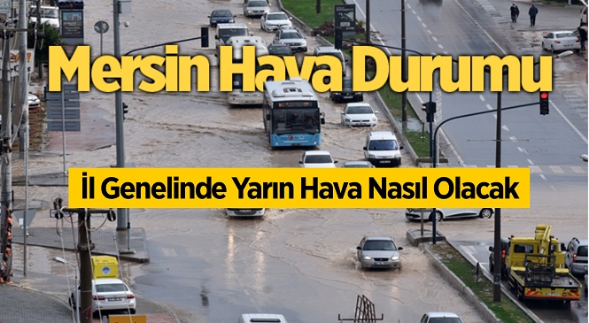 Mersin’de 6 Aralık 2023 Çarşamba Günü Yağmur Var mı? İşte Son Meteorolojik Değerlendirmeler