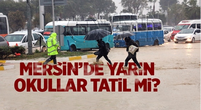 Mersin’de Yarın (8 Aralık Cuma) Okullar Tatil mi? Resmi Açıklama Yapıldı mı?