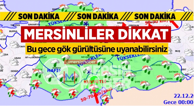 Mersin’de Bu Gece Saatlerinde Sağanak Yağış Bekleniyor! 21 Aralık 22 Aralık’a Dönerken Gök Gürültüsüne Uyanabilirsiniz, Mersin 22 Aralık Hava Durumu...