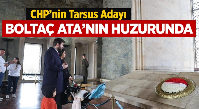CHP Tarsus Belediye Başkan Adayı Ali Boltaç'tan Ata’ya Anlamlı Ziyaret