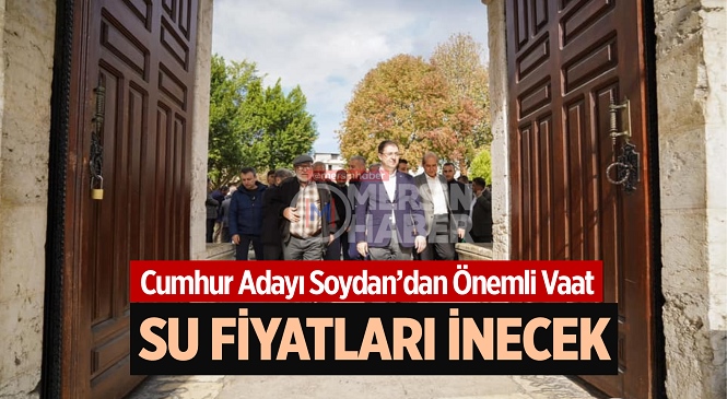 Cumhur İttifakı Mersin BŞB Adayı Serdar Soydan: “Mersin’de Su Fiyatlarını İndireceğiz”